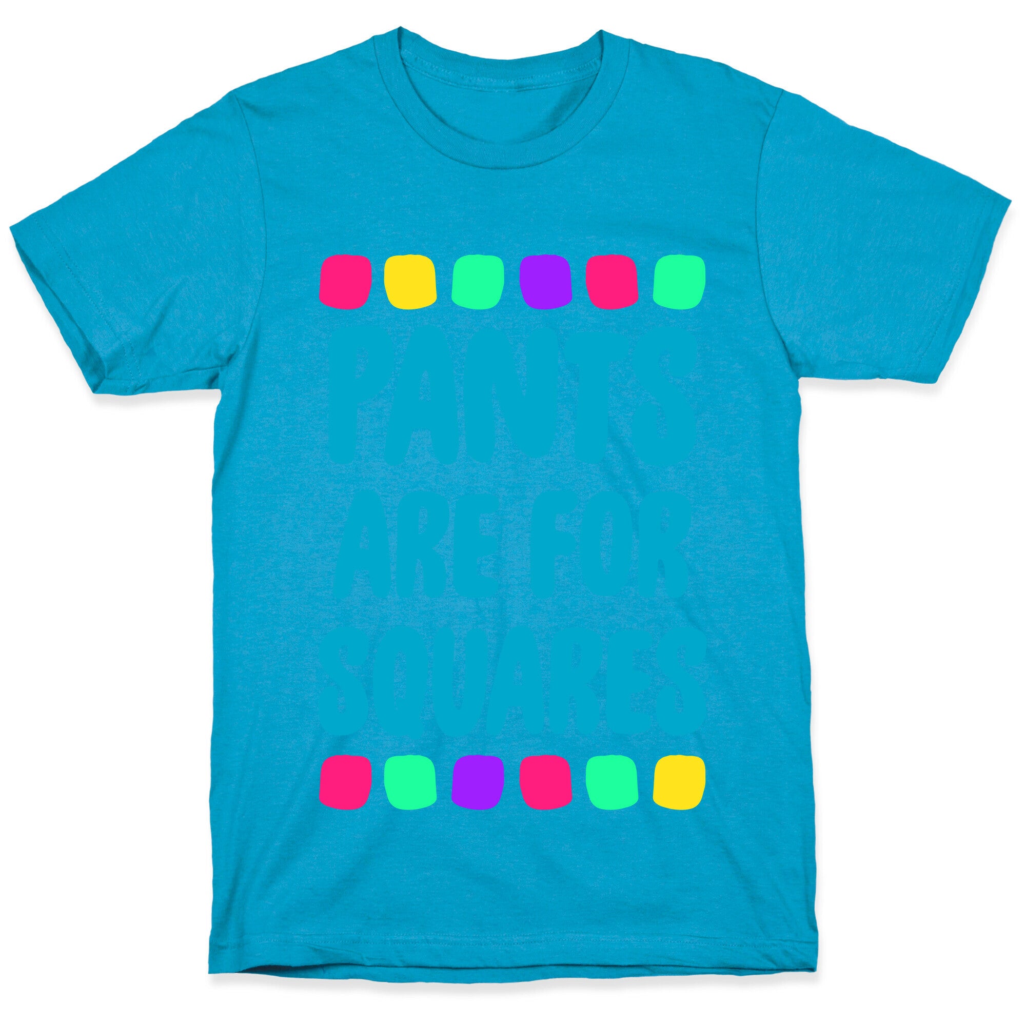 Pants Are For Squares Unisex Triblend Tee